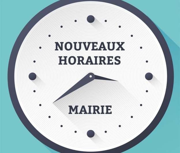 Nouveaux horaires Mairie Nouveaux horaires Mairie