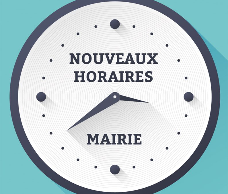 Nouveaux horaires Mairie
