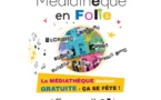 Médiathèque en folie - Samedi 21 septembre Médiathèque en folie - Samedi 21 septembre